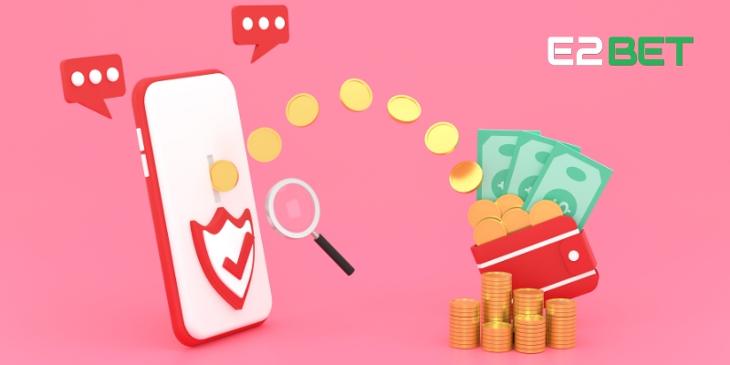Hướng dẫn rút tiền E2BET chi tiết và nhanh chóng